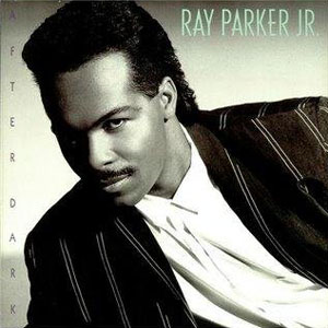 ray parker jr after dark