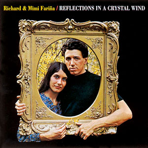 richard mimi farina reflections