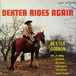 rides again dexter gordon