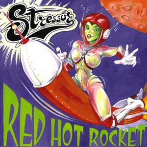 rocket red hot stressor
