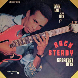 rocksteady hits lynn taitt