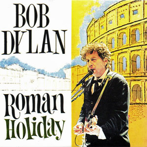 romanholidaybobdylan