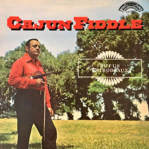 rufusthibodeaux_cajunfiddle