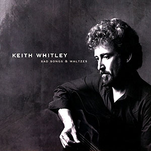 sadsongsandwaltzeskeithwhitley