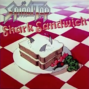 sandwich shark spinal tap