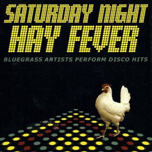 saturday night hay fever