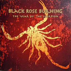 scorpionyearblackroseburning