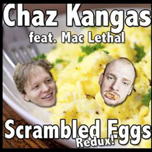 scrambledeggsreduxchazkangas