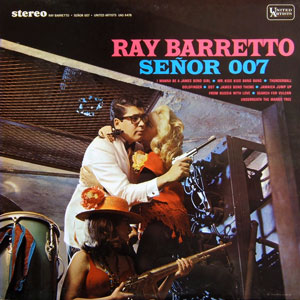 senor 007 ray barretto