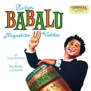 senor babalu miguel itovaldes