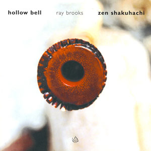 shakuhachi zen hollow bell ray brooks