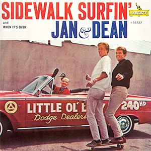 sidewalksurfinjandanddean