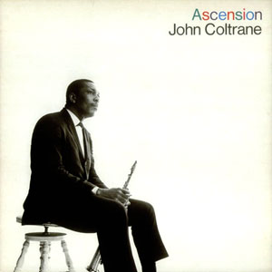 sitting john coltrane ascension