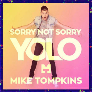 slang mike tompkins YOLO