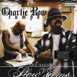 slow jams xicano charlie row