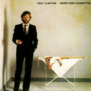 smokin money and cigs eric clapton