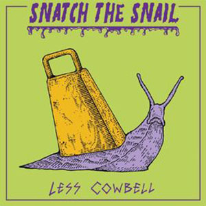 snatchthesnaillesscowbell