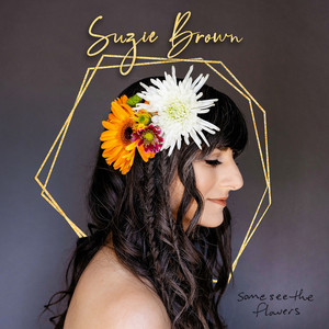 someseetheflowersuziebrown