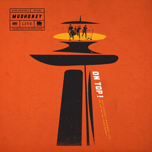 space needle mudhoney on top