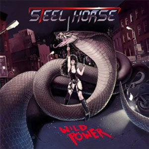 steel horse wild power