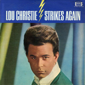 strikes again lou christie