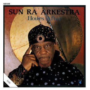 sun ra arkestra hours after