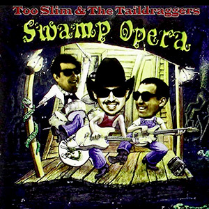 swampoperatooslimtaildraggers