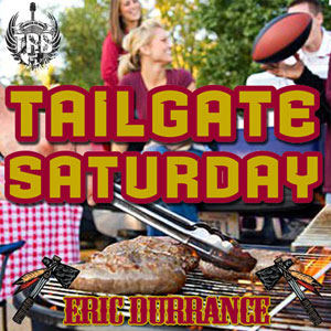 tailgate saturday eric durrance