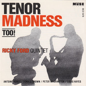 tenor madness too ricky ford