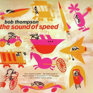 the sound of speed bob thompson