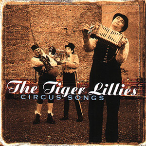 thetigerlilliescircussongs