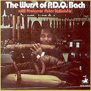 thewurstofpdqbachschickele