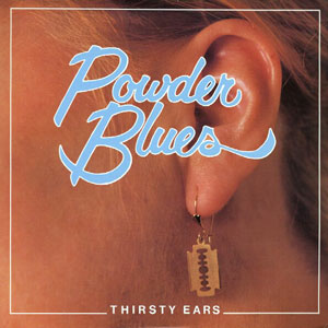 thirsty ears powder blues