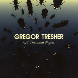 thousand nights gregor tresher