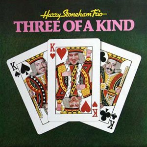 three of a kind harry stoneham trio
