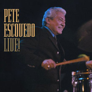 timbales pete escovedo live