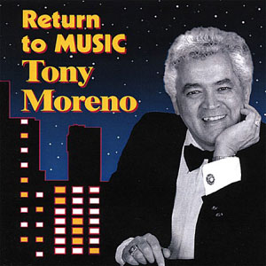 tony moreno return to music