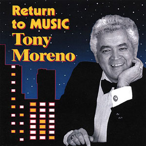 tony moreno return to music