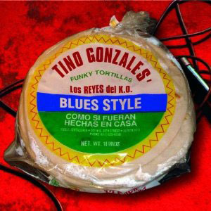 tortillas funky tino gonzales