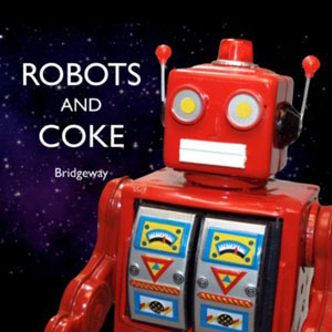 toy robots and coke bridgeway