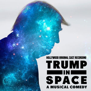 trumpinspacemusicalcomedycast