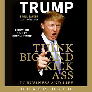 trumpthinkbigandkickasszanker