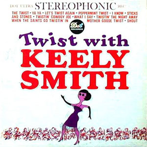 twist with keely smith