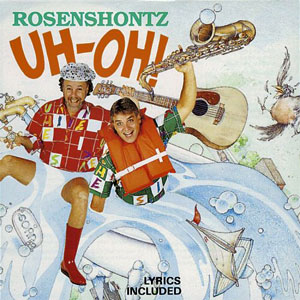 uh oh rosenshontz