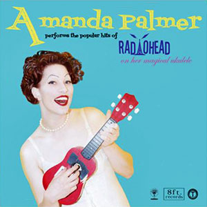 ukulele radiohead amanda palmer