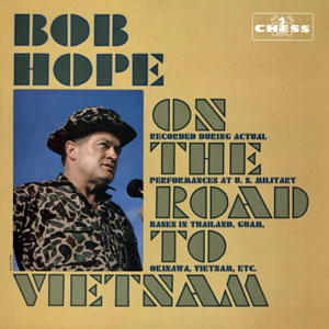 vietnam on the road bob hope