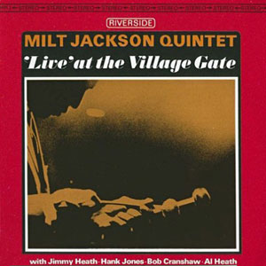 village gate milt jackson quintet
