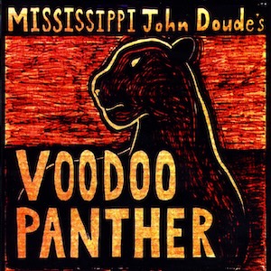 voodoopanthermississippijohndaude