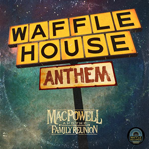 wafflehouseanthemmacpowell