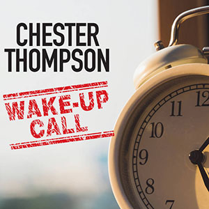 wakeupcallchesterthompson